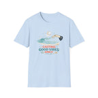 Casting Good Vibes Only T-Shirt