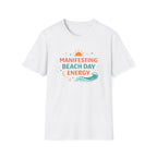 Manifesting Beach Day Energy T-Shirt