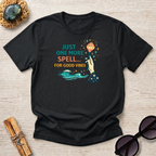 Just One More Spell For Good Vibes T-Shirt